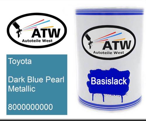 Toyota, Dark Blue Pearl Metallic, 8000000000: 500ml Lackdose, von ATW Autoteile West.